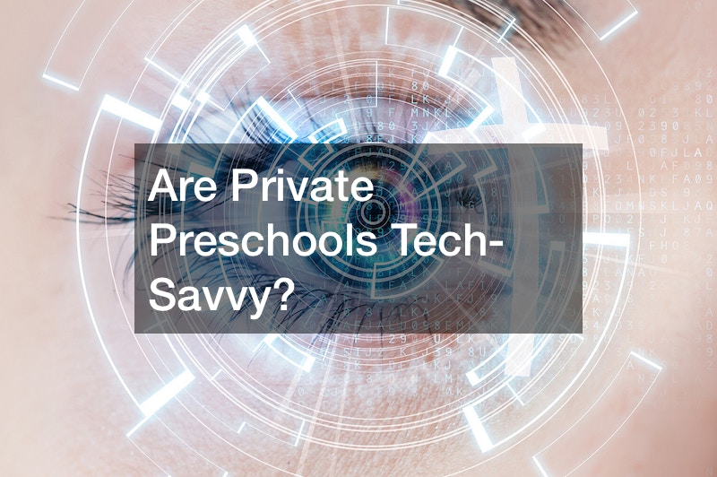 Are Private Preschools Tech-Savvy?