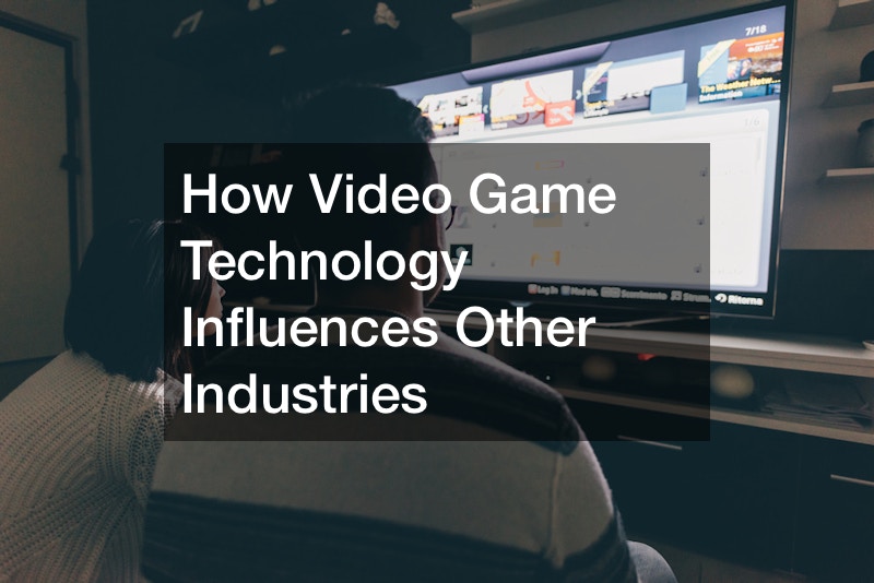 How Video Game Technology Influences Other Industries