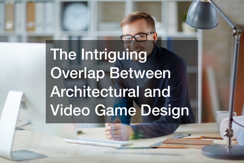 The Intriguing Overlap Between Architectural and Video Game Design