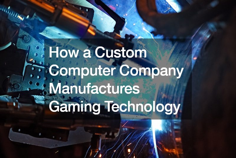How a Custom Computer Company Manufactures Gaming Technology